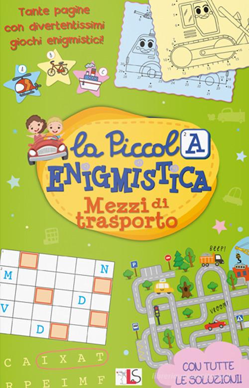 La Piccola Enigmistica - Mezzi Di Trasporto